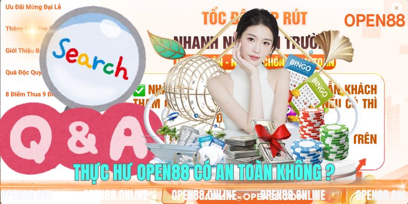 Thực sư OPEN88 có an toàn không?